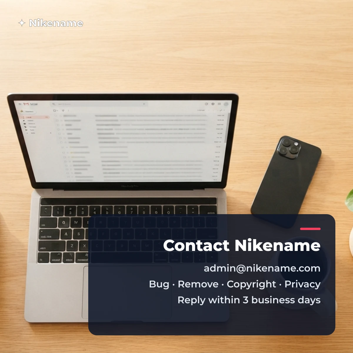 Contact Nikename by email at admin@nikename.com